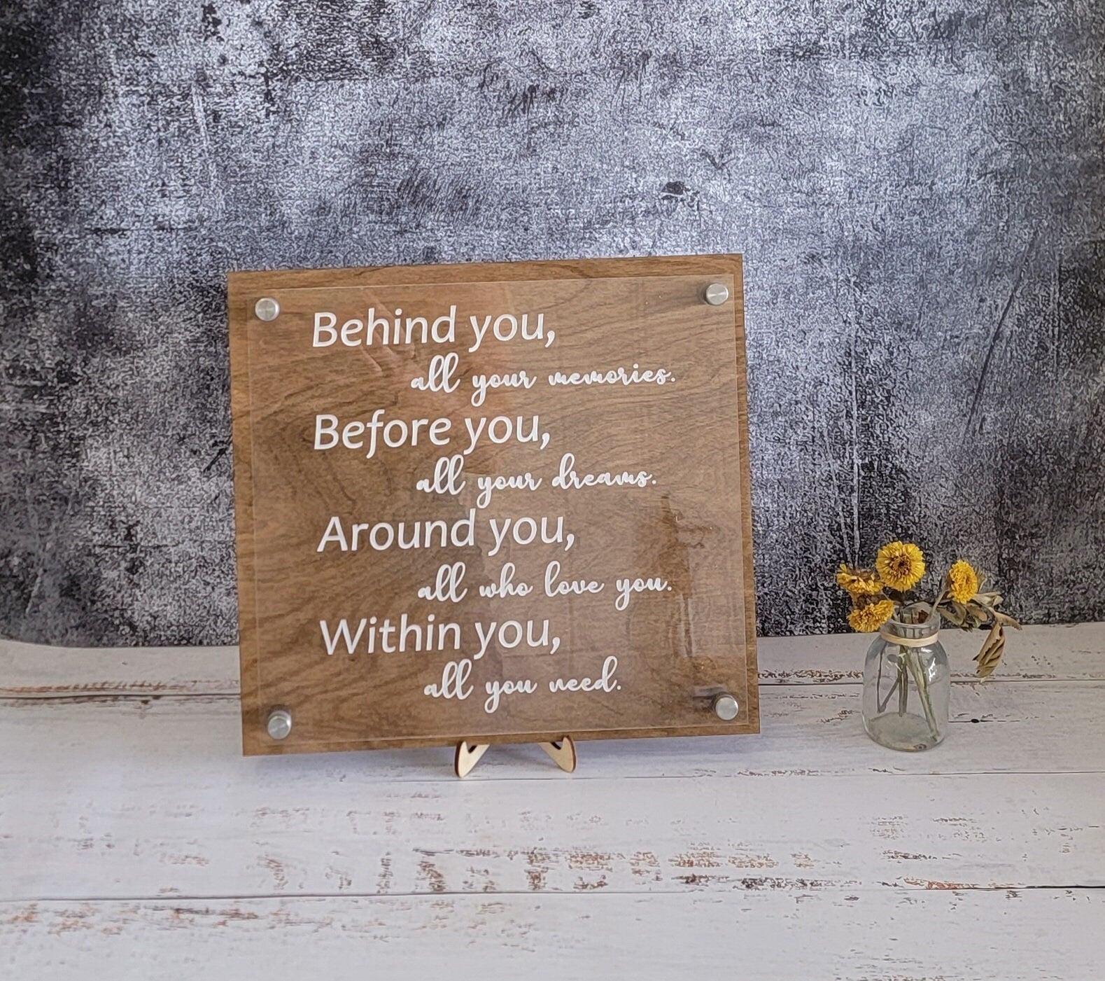Behind you Quote Plaque