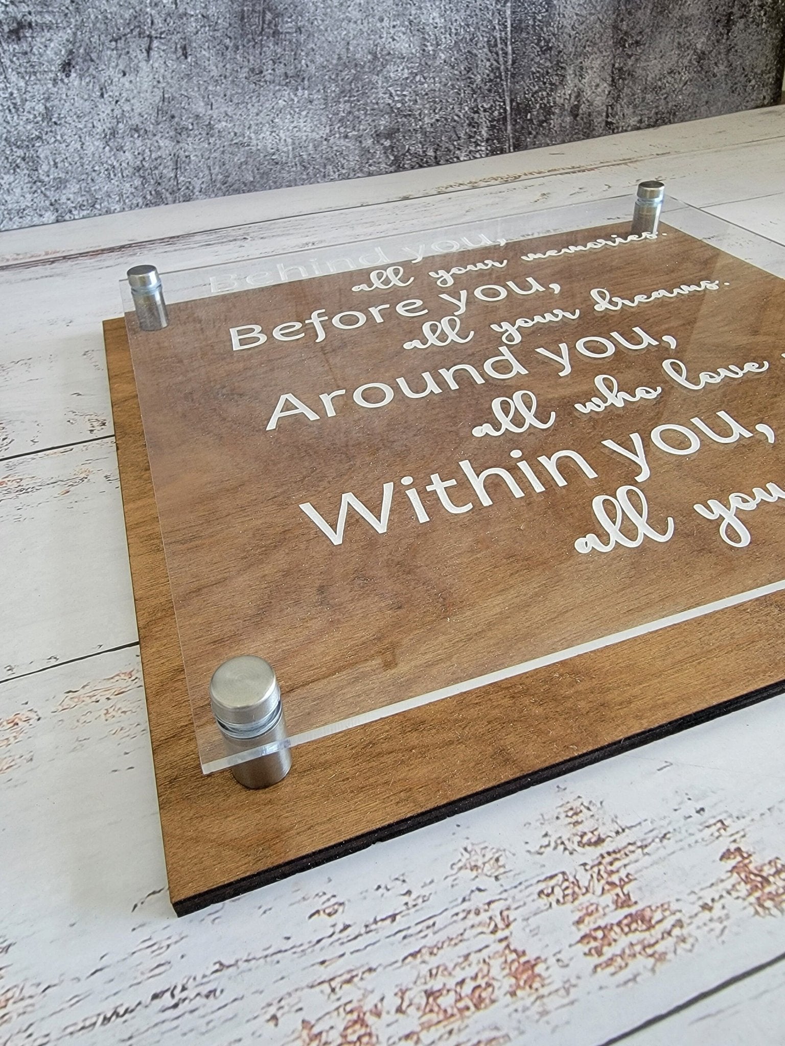 Behind you Quote Plaque