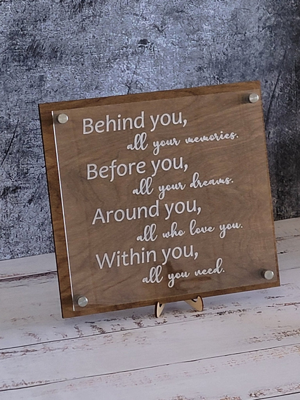 Behind you Quote Plaque