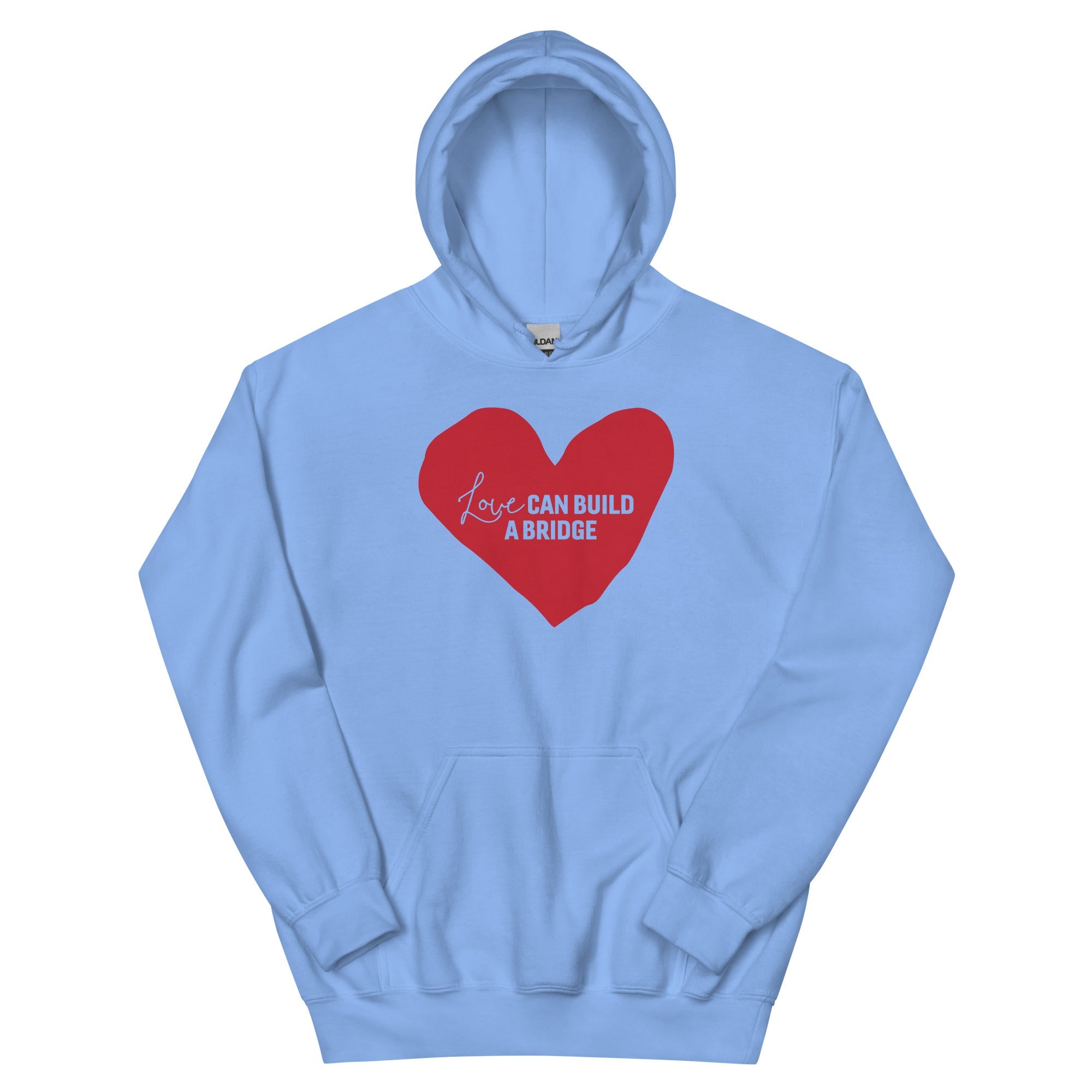 "Love Can Build a Bridge" Unisex Hoodie