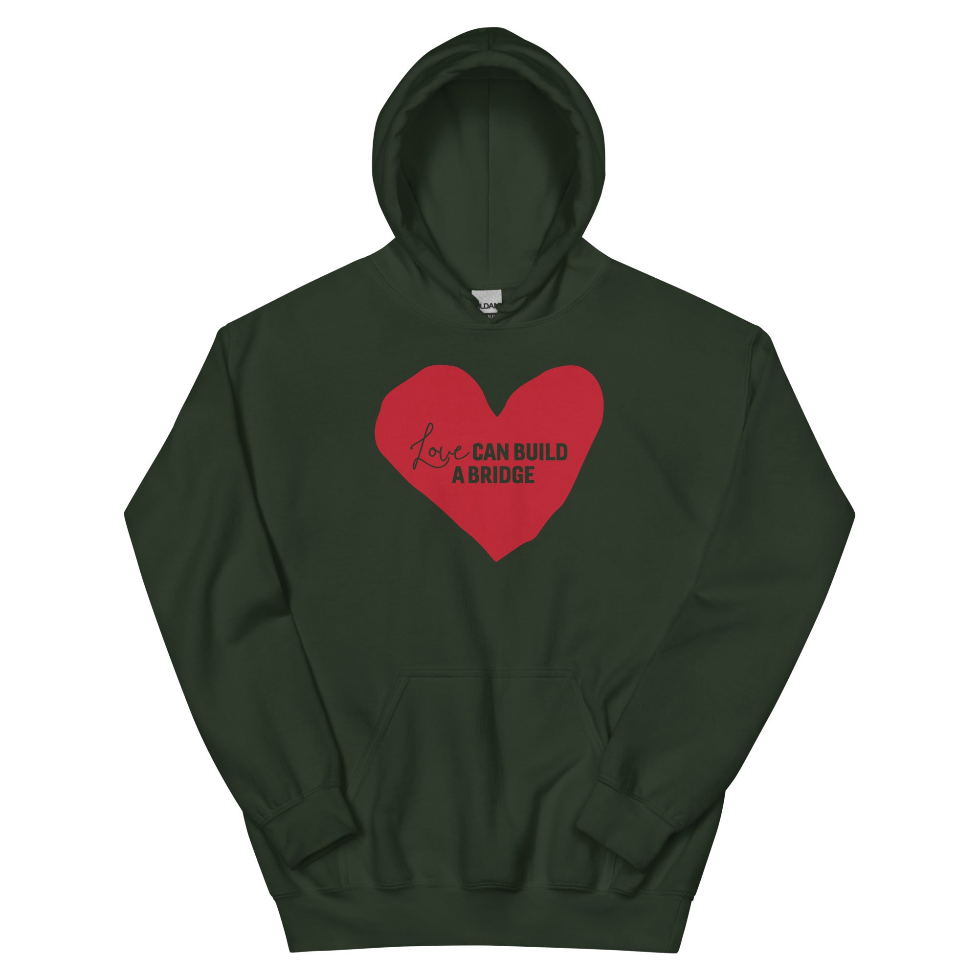 "Love Can Build a Bridge" Unisex Hoodie