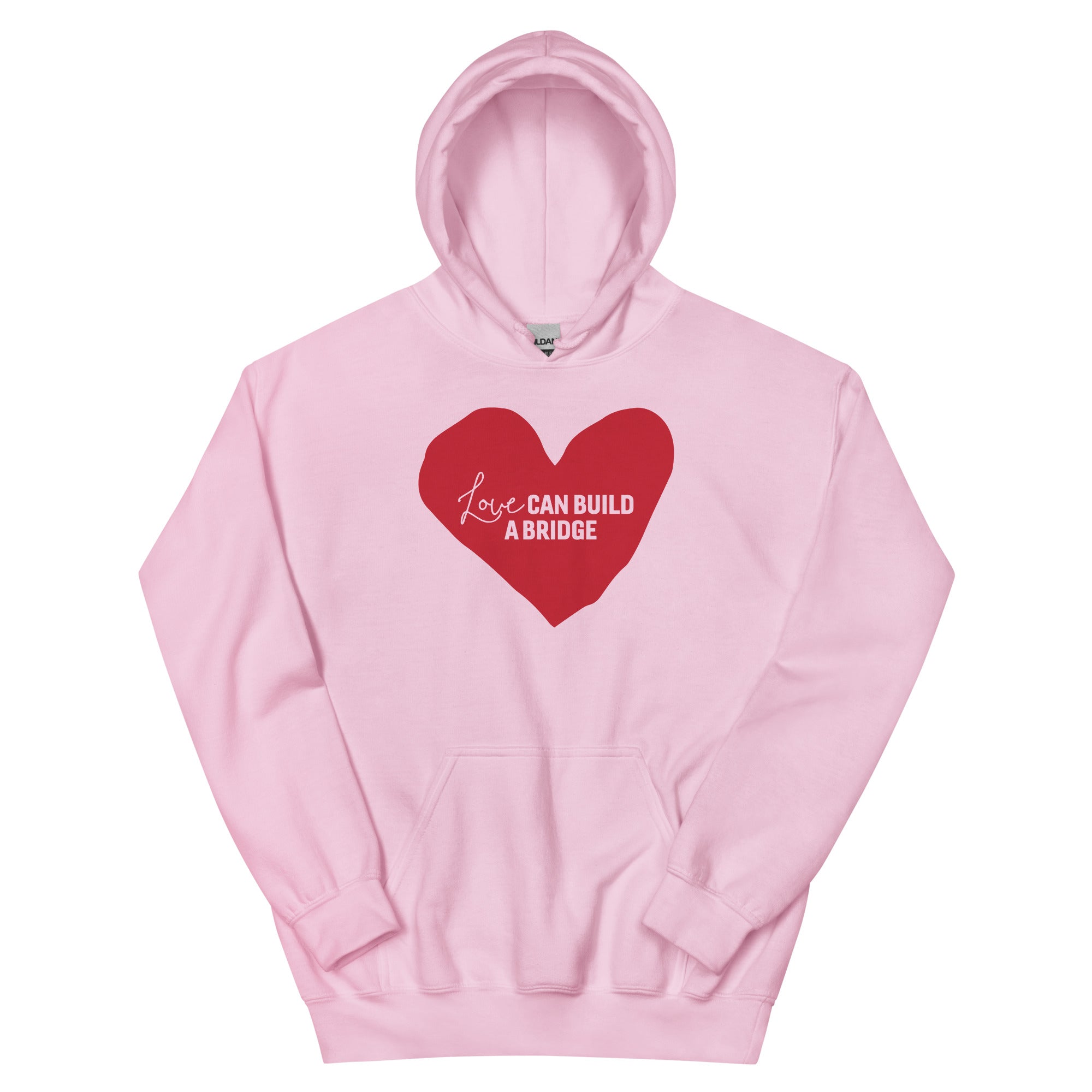"Love Can Build a Bridge" Unisex Hoodie